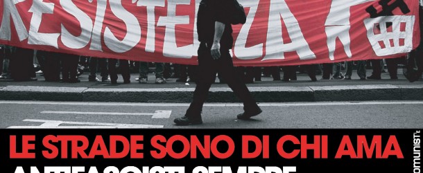 Massima solidarietà agli antifascisti aggrediti